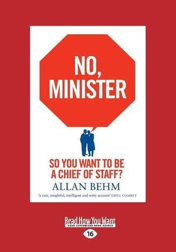 No, Minister: So you want to be a chief of staff?