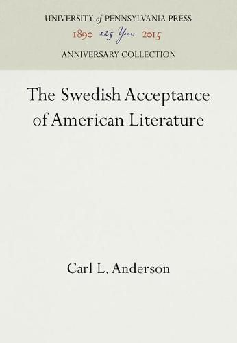 Cover image for The Swedish Acceptance of American Literature