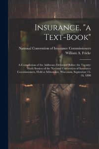 Cover image for Insurance, "a Text-book"