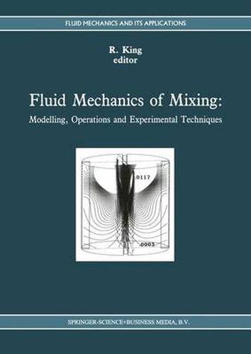 Cover image for Fluid Mechanics of Mixing: Modelling, Operations and Experimental Techniques