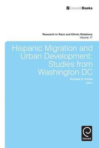 Cover image for Hispanic Migration and Urban Development: Studies from Washington DC