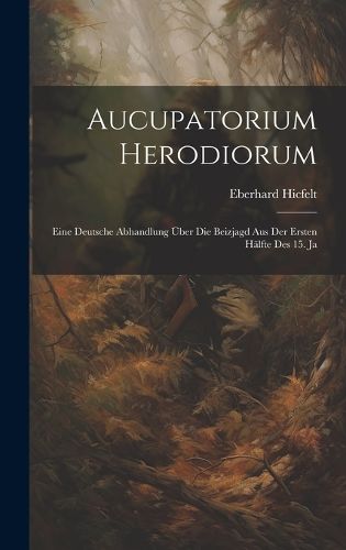 Cover image for Aucupatorium Herodiorum