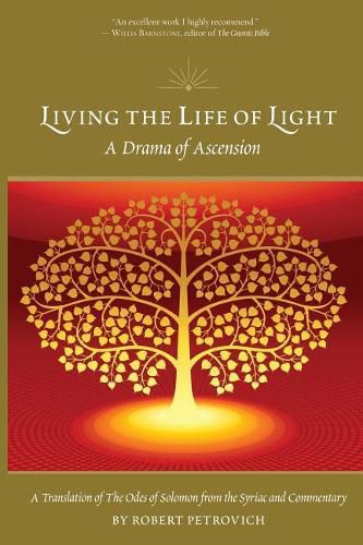 Cover image for Living the Life of Light: A Drama of Ascension