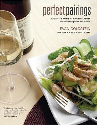 Cover image for Perfect Pairings: A Master Sommelier's Practical Advice for Partnering Wine with Food