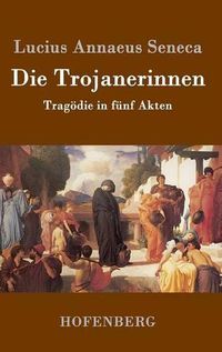 Cover image for Die Trojanerinnen