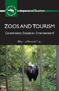 Cover image for Zoos and Tourism: Conservation, Education, Entertainment?