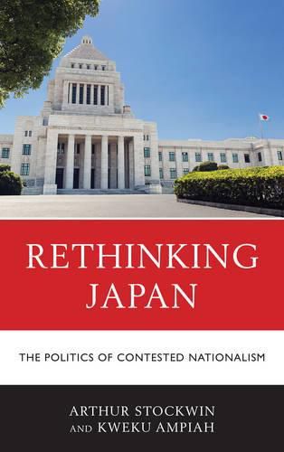 Cover image for Rethinking Japan: The Politics of Contested Nationalism