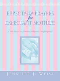 Cover image for Expectant Prayers for Expectant Mothers