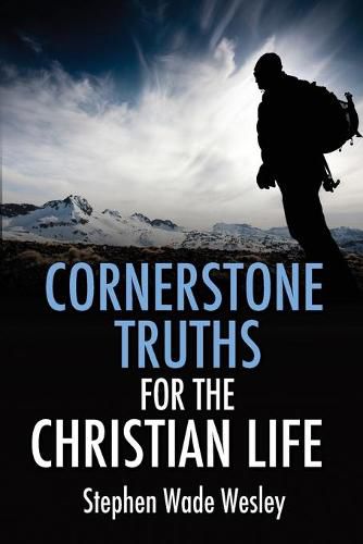 Cover image for Cornerstone Truths for the Christian Life