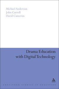Cover image for Drama Education with Digital Technology