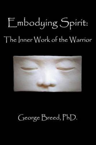 Cover image for Embodying Spirit: The Inner Work of the Warrior