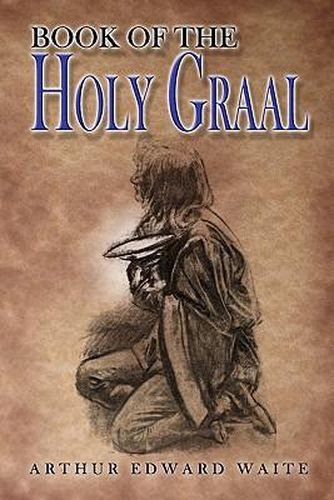 Cover image for The Book of the Holy Graal