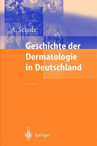 Cover image for Geschichte Der Dermatologie in Deutschland