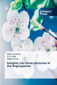 Cover image for Insights into floral nectories of the Angiosperms