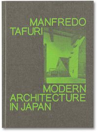Cover image for Modern Architecture in Japan, Manfredo Tafuri