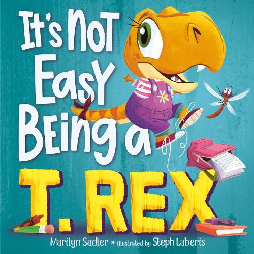 Cover image for It's Not Easy Being a T. Rex