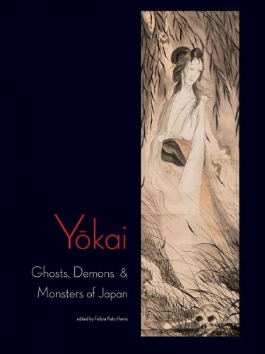 Cover image for Yokai: Ghosts, Demons & Monsters of Japan