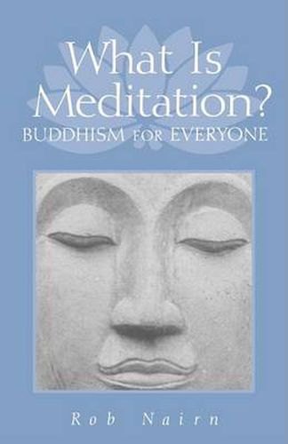 What is Meditation?: Buddhism for Everyone
