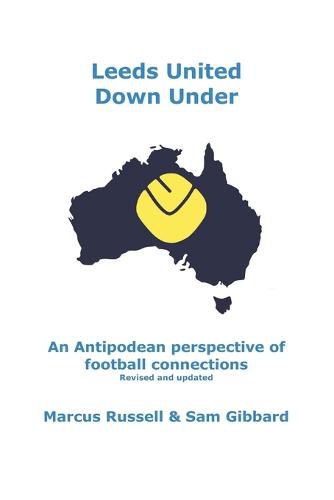 Cover image for Leeds United Down Under