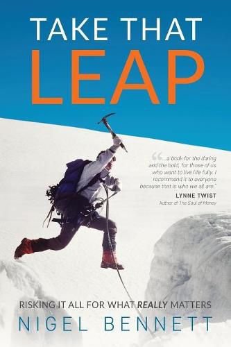 Cover image for Take That Leap: Risking It All For What REALLY Matters