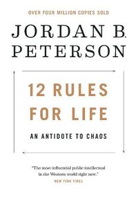 Cover image for 12 Rules for Life: An Antidote to Chaos