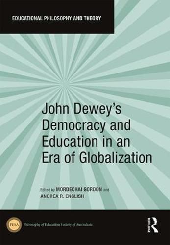 John Dewey's Democracy and Education in an Era of Globalization