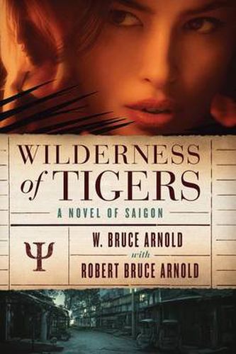 Cover image for Wilderness of Tigers: a novel of Saigon