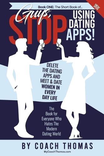 Cover image for Guys, Stop Using Dating Apps!
