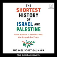Cover image for The Shortest History of Israel and Palestine