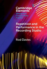 Cover image for Repetition and Performance in the Recording Studio