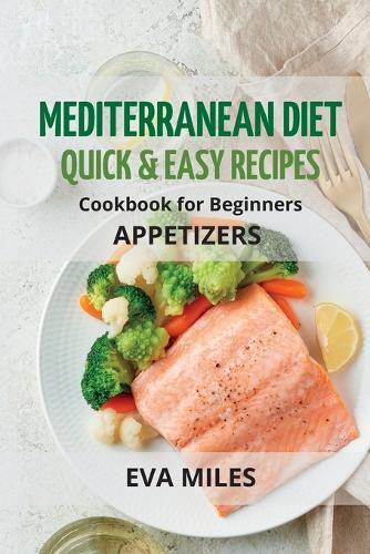 Cover image for Mediterranean Diet Quick & Easy Recipes: Cookbook for Beginners