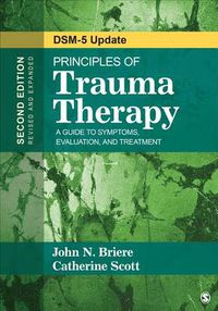 Cover image for Principles of Trauma Therapy: A Guide to Symptoms, Evaluation, and Treatment ( DSM-5 Update)