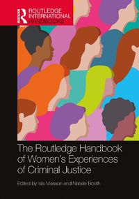 Cover image for The Routledge Handbook of Women's Experiences of Criminal Justice