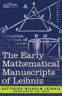 Cover image for The Early Mathematical Manuscripts of Leibniz