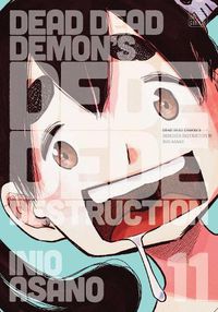 Cover image for Dead Dead Demon's Dededede Destruction, Vol. 11