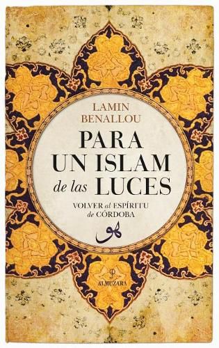 Cover image for Para Un Islam de Las Luces. Volver Al Espiritu de Cordoba