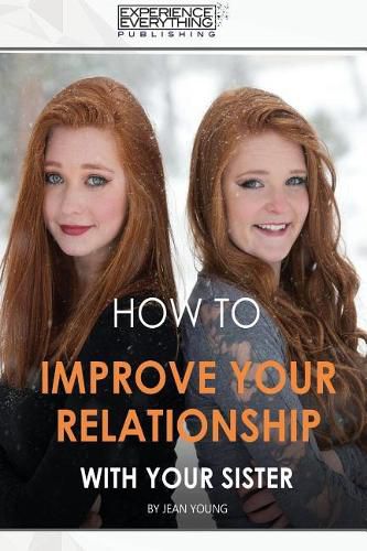 Cover image for How to Improve Your Relationship with Your Sister