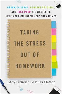 Cover image for Taking the Stress Out of Homework