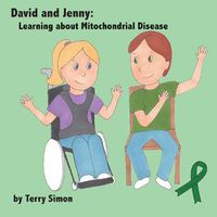 Cover image for David and Jenny: Learning about Mitochondrial Disease