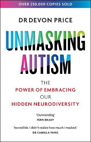 Cover image for Unmasking Autism: The Power of Embracing Our Hidden Neurodiversity