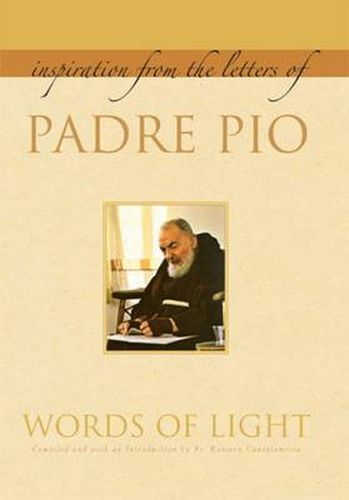 Cover image for Words of Light: Inspiration from the Letters of Padre Pio