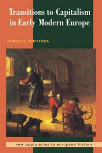 Cover image for Transitions to Capitalism in Early Modern Europe