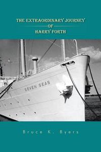 Cover image for The Extraordinary Journey of Harry Forth