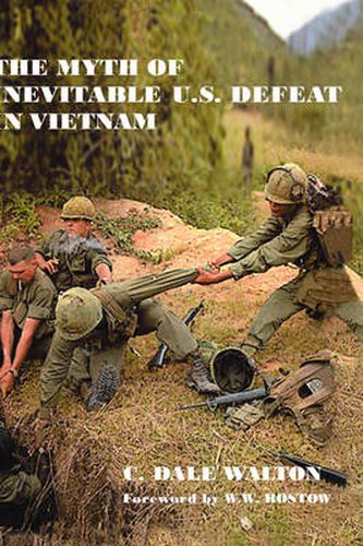 Cover image for The Myth of Inevitable US Defeat in Vietnam