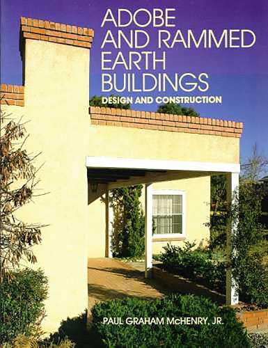 Cover image for Adobe and Rammed Earth Buildings: Design and Construction