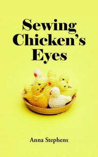 Cover image for Sewing Chicken's Eyes