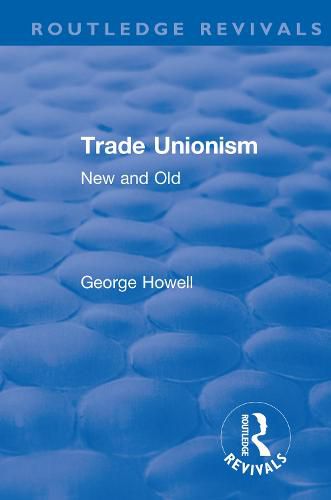 Trade Unionism: New and Old