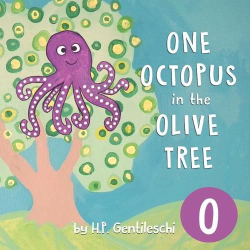 One Octopus in the Olive Tree: The Letter O Book