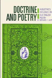 Cover image for Doctrine and Poetry: Augustine's Influence on Old English Poetry