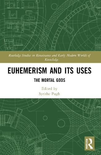 Cover image for Euhemerism and Its Uses